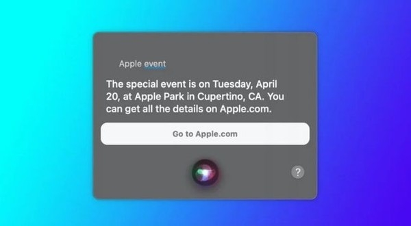 下一場蘋果新品發布會是什么時候？Siri“泄密”答案?4月20日？